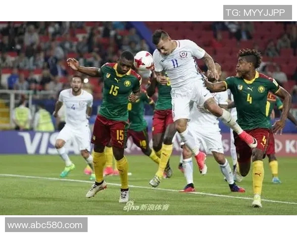 喀麦隆与智利足球实力对比谁更强大分析与探讨 喀麦隆与智利足球实力对比谁更强大分析与探讨